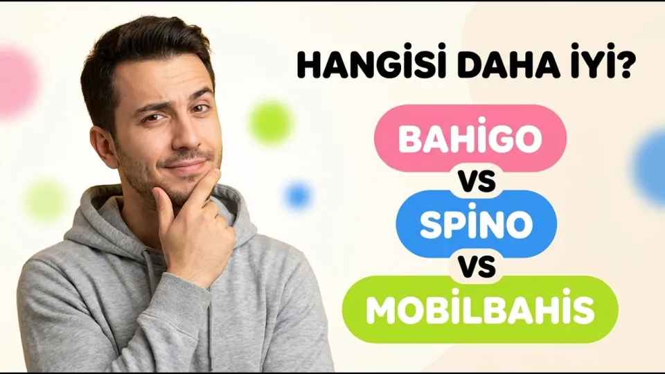 Casino Siteleri 2026: Bahigo vs Spino vs Mobilbahis